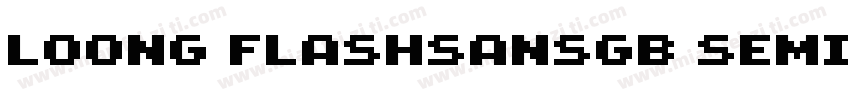 Loong FlashSansGB SemiBold字体转换